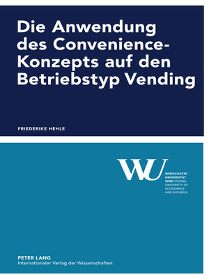cover image of Die Anwendung des Convenience-Konzepts auf den Betriebstyp Vending